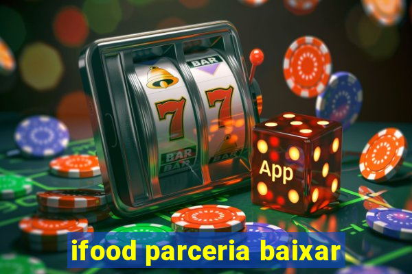 ifood parceria baixar